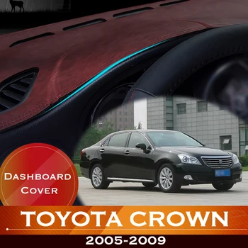 Для Toyota Crown Royal S180 2005 ~ 2009 Приборная Панель Автомобиля Избегайте Подсветки Приборной платформы, Крышка Стола, Кожаный Противоскользящий Коврик Для Приборной панели